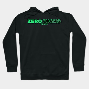 zero fucks to give Hoodie